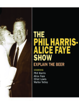 cover image of The Phil Harris - Alice Faye Show: Explain the Beer